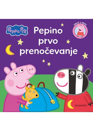 Št. 1 - Pujsa Pepa - Pepino prvo prenočevanje