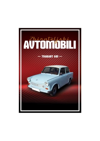 Št. 3 - Zbirateljski avtomobili - Trabant 601