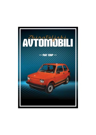 Št. 8 - Zbirateljski avtomobili - Fiat 126P
