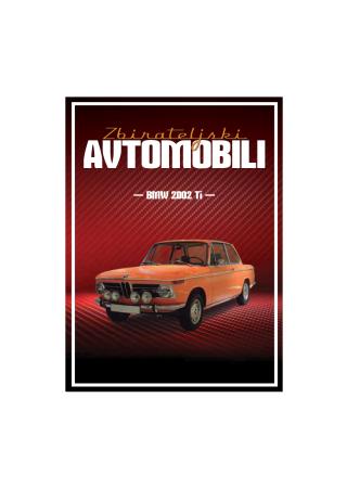 Št. 15 - Zbirateljski avtomobili - BMW 2002
