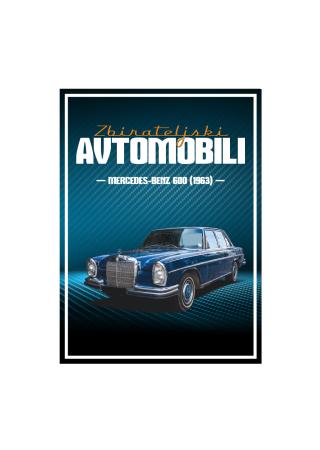 Št. 52 - Zbirateljski avtomobili - 1963 Mercedes Benz 600